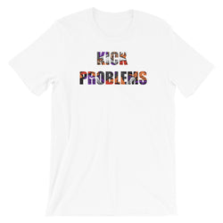 Kick Problems Pic Text T-Shirt